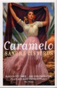 Caramelo, or Puro Cuento - Sandra Cisneros