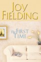 The First Time - Joy Fielding