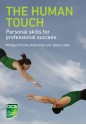 The Human Touch: Personal skills for professional success - Debra Paul, James Cadle, Phillipa Thomas