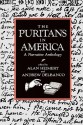 The Puritans in America: A Narrative Anthology - Alan Heimert, Nicholas Delbanco