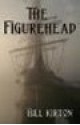 The Figurehead - Bill Kirton