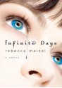 Infinite Days - Rebecca Maizel