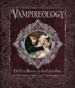 Vampireology: The True History of the Fallen Ones. by Archibald Brooks - Nicky Raven