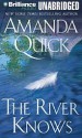 The River Knows - Katherine Kellgren, Amanda Quick