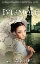 Evermore (Emily Chambers Spirit Medium trilogy #3) - C.J. Archer