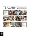 Teaching: Making a Difference - Rick Churchill, Peter Ferguson, Paul Nicholson, Melissa Vick, Sally Godinho, Nicola F. Johnson, Amanda Keddie, Will Letts, Jenny Mackay, Michele McGill, Julianne Moss, Michael C. Nagel