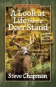 A Look at Life from a Deer Stand - Steve Chapman