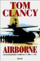 Airborne: Die Fallschirmjäger-Eingreiftruppe der U.S. Army - Tom Clancy