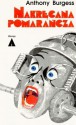 Nakręcana pomarańcza - Anthony Burgess