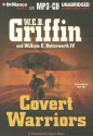 Covert Warriors - W.E.B. Griffin, Dick Hill, William E. Butterworth IV