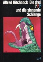 Die drei ??? und die singende Schlange - Alfred Hitchcock, M.V. Carey