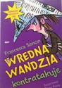 Wredna Wandzia kontratakuje - Francesca Simon