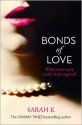 Bonds of Love - Sarah K