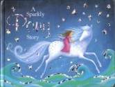 A Sparkly Pony Story - Nicola Baxter, Caroline Pedler