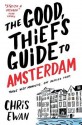 The Good Thief's Guide to Amsterdam - Chris Ewan