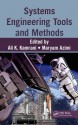 Systems Engineering Tools and Methods (Engineering and Management Innovations) - Ali K. Kamrani, Maryam Azimi