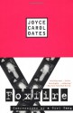 Foxfire: Confessions of a Girl Gang - Joyce Carol Oates