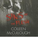 Sins of the Flesh - Colleen McCullough