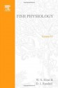 Fish Physiology V4 - William S. Hoar, D.J. Randall