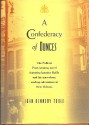 A Confederacy of Dunces - John Kennedy Toole, Walker Percy