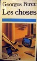 Les choses. Une histoire des années soixante - Georges Perec