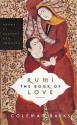 Rumi: The Book of Love: Poems of Ecstasy and Longing - Rumi, Coleman Barks