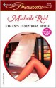 Ethan's Temptress Bride - Michelle Reid