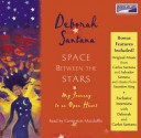 Space Between the Stars: My Journey to an Open Heart - Deborah Santana, Carrington MacDuffie