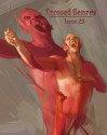 Crossed Genres Issue 23: Dreams & Nightmares - Bart R. Leib, Kay T. Holt, Ursula Wood, Tim Ford, R.C. Lewis, Debi Carroll, Mae Empson, Donald Jacob Uitvlugt