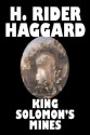 King Solomon's Mines - H. Rider Haggard