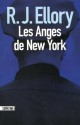 Les Anges de New York (French Edition) - R.J. Ellory