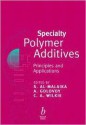 Specialty Polymer Additives: Principles and Applications - S. Al-Malaika