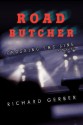 Road Butcher: Crossing the Line - Richard Gerber