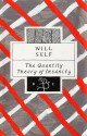 The Quantity Theory of Insanity - Will Self