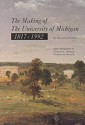 The Making of The University of Michigan 1817-1992 - Howard Henry Peckham, Nicholas H. Steneck, Margaret Steneck