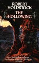 The Hollowing - Robert Holdstock