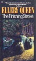 The Finishing Stroke - Ellery Queen