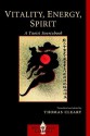 Vitality, Energy, Spirit: A Taoist Sourcebook - Thomas Cleary