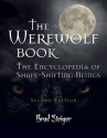 The Werewolf Book: The Encyclopedia of Shape-Shifting Beings - Brad Steiger