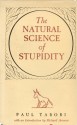 The Natural Science of Stupidity - Paul Tabori