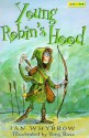 Young Robin's Hood - Ian Whybrow, Tony Ross