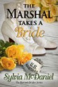 The Marshal Takes a Bride - Sylvia McDaniel