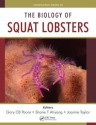 The Biology of Squat Lobsters - Gary C.B. Poore, Shane T. Ahyong, Joanne Taylor