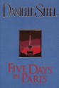 Five Days in Paris - Danielle Steel