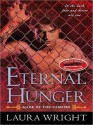 Eternal Hunger (Mark of the Vampire Series, #1) - Laura Wright, Tavia Gilbert