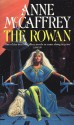 The Rowan - Anne McCaffrey