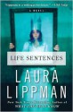 Life Sentences - Laura Lippman