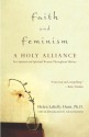 Faith and Feminism: A Holy Alliance - Helen LaKelly Hunt