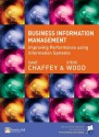 Business Information Management: Improving Performance Using Information Systems - Dave Chaffey, Steve Wood