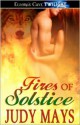 Fires of Solstice - Judy Mays